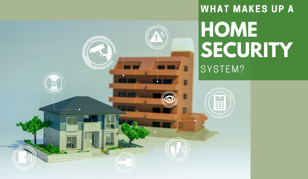 what makes up a home security system