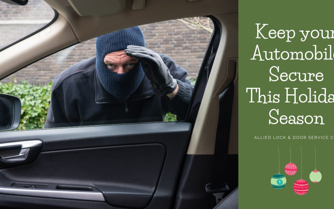 How to Ensure Your Automobile is Secure During the Holidays
