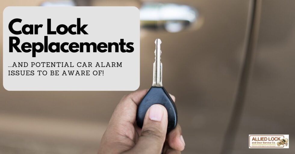 What to Know About Car Lock Replacements for Alarms