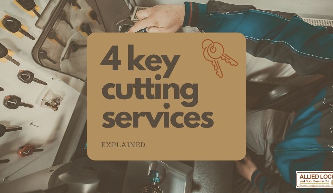 Key Cutting Services: 4 Service Options & How to Choose One